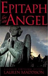 Epitaph for an Angel (Paperback, 1st)