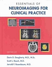 Essentials of Neuroimaging for Clinical Practice (Hardcover)
