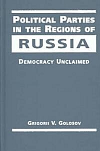 Political Parties in the Regions of Russia (Hardcover)