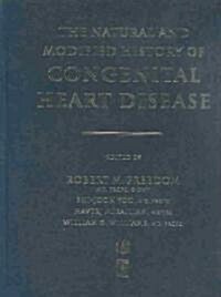 The Natural and Modified History of Congenital Heart Disease (Hardcover)