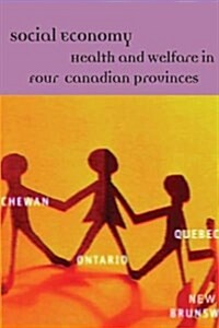 Social Economy: Health and Welfare in Four Canadian Provinces (Paperback)