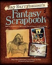 Ray Harryhausens Fantasy Scrapbook (Hardcover)