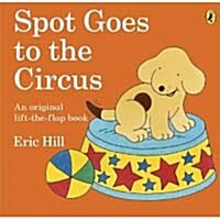 Spot Goes to the Circus (Paperback)