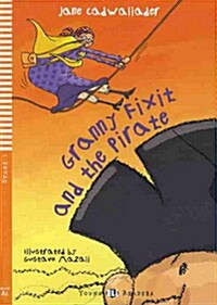 Granny Fixit and the Pirate : Young ELI Readers Stage 1 (Paperback + CD)