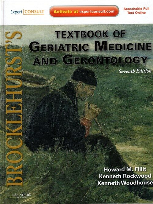 [중고] Brocklehurst‘s Textbook of Geriatric Medicine and Gerontology [With Web Access] (Hardcover, 7th)