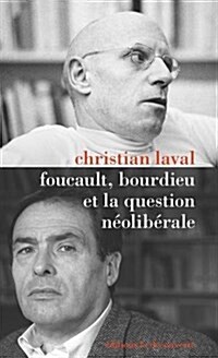 Foucault, Bourdieu et la question neoliberale (Paperback)