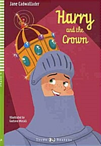 Harry and the Crown : Young ELI Readers Stage 4 (Paperback + CD)