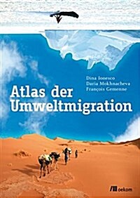 Atlas der Umweltmigration (Paperback)