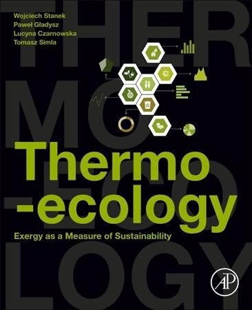 Thermo-Ecology: Exergy as a Measure of Sustainability (Paperback)