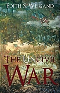 The Uncivil War (Paperback)