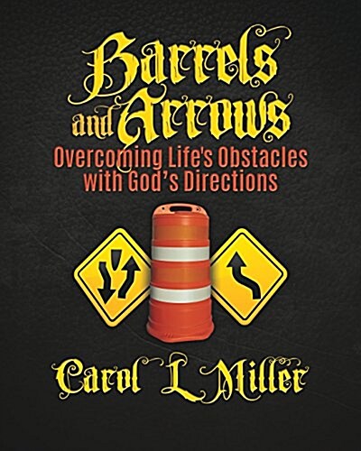 Barrels and Arrows (Paperback)