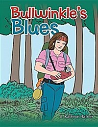 Bullwinkles Blues (Paperback)
