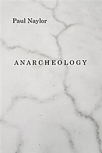 Anarcheology (Paperback)