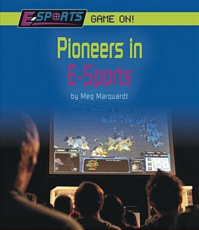 Pioneers in E-Sports (Hardcover)