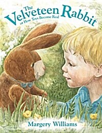 The Velveteen Rabbit: or How Toys Become Real (Hardcover)