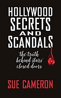 Hollywood Secrets and Scandals (Hardback) (Hardcover)