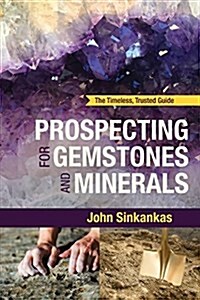 Prospecting for Gemstones and Minerals (Paperback, Reprint)