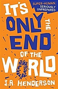 Its Only the End of the World (Paperback)