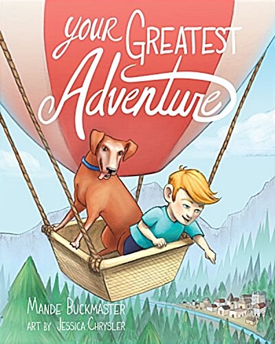 Your Greatest Adventure (Hardcover)