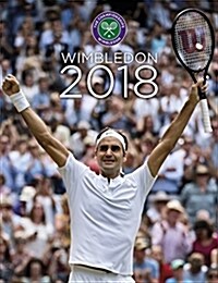 Wimbledon 2018 : The Official Story of the Championships (Hardcover)