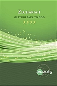 Zechariah: Getting Back to God (Paperback)