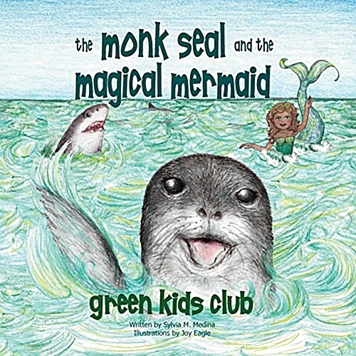 The Monk Seal and the Mermaid (Paperback)