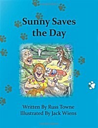 Sunny Saves the Day (Paperback)