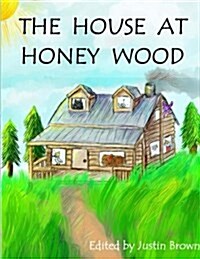 The House at Honey Wood (Paperback)
