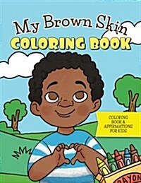 My Brown Skin Coloring Book (Paperback)