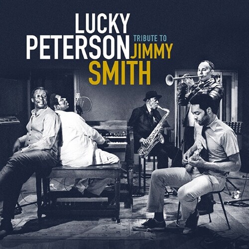 [수입] Lucky Peterson - Tribute To Jimmy Smith (Feat. Archie Shepp) [180g 2LP]