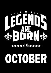 Legends Are Born in October: Journal, Memory Book Birthday Present, Keepsake, Diary, Beautifully Lined Pages Notebook - Anniversary or Retirement G (Paperback)
