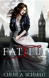 Fateful: The Original (Paperback)