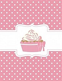 Pink Polka Dot Cupcake Composition Notebook: College Ruled, 202 Lined Pages, (7.44 X 9.69) (Paperback)