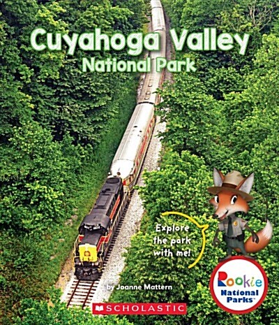 Cuyahoga Valley National Park (Rookie National Parks) (Hardcover, Library)