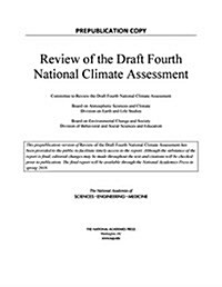 Review of the Draft Fourth National Climate Assessment (Paperback)