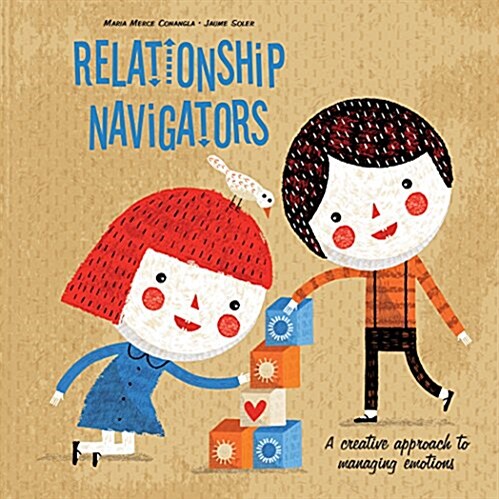 Relationship Navigators: A Creative Approach to Managing Emotions (Hardcover)