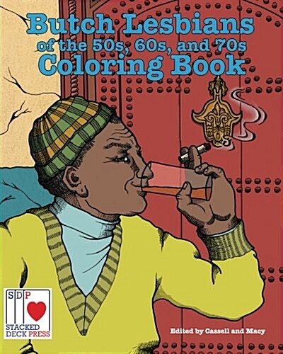 The Butch Lesbians of the 50s, 60s, and 70s Coloring Book (Paperback)
