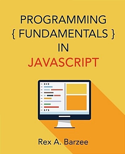 Programming Fundamentals in JavaScript (Paperback)