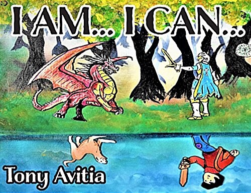 I Am... I Can...: I Can Be My Own Hero (Paperback)