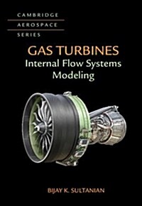 Gas Turbines : Internal Flow Systems Modeling (Hardcover)