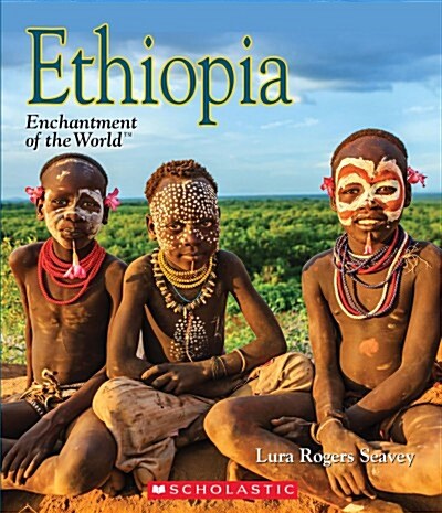 Ethiopia (Enchantment of the World) (Hardcover, Library)