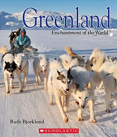 Greenland (Enchantment of the World) (Hardcover, Library)