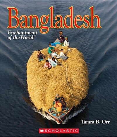 Bangladesh (Enchantment of the World) (Hardcover, Library)