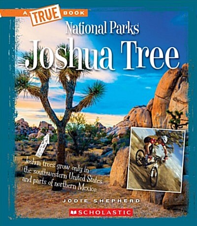 Joshua Tree (a True Book: National Parks) (Hardcover, Library)