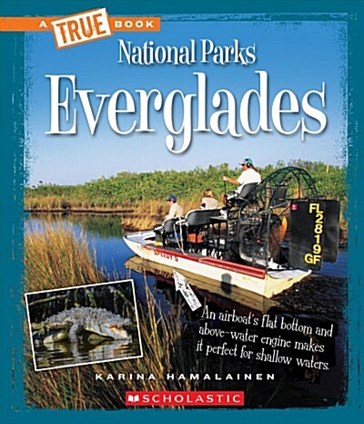 Everglades (a True Book: National Parks) (Hardcover, Library)