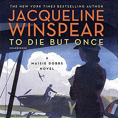 To Die But Once: A Maisie Dobbs Novel (MP3 CD)