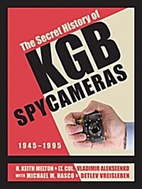 The Secret History of KGB Spy Cameras: 1945-1995 (Hardcover)