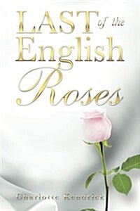 Last of the English Roses (Paperback)