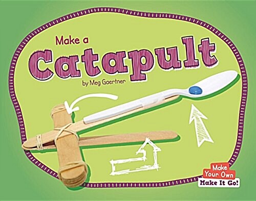 Make a Catapult (Hardcover)