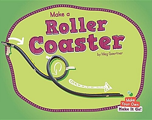 Make a Roller Coaster (Hardcover)